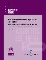 Instituciones laborales y políticas de empleo: avances estratégicos y desafíos pendientes para la autonomía económica de las mujeres