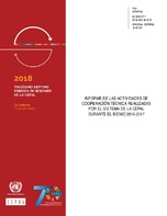 Informe de las actividades de cooperación técnica realizadas por el Sistema de la CEPAL durante el bienio 2016-2017