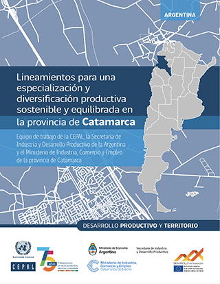 Lineamientos para una especialización y diversificación productiva sostenible y equilibrada en la provincia de Catamarca