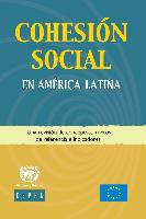 Cohesión social en América Latina y el Caribe : una revisión de conceptos, marcos de referencia e indicadores
