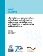 Information and communications technologies for the inclusion and empowerment of persons with disabilities in Latin America and the Caribbean