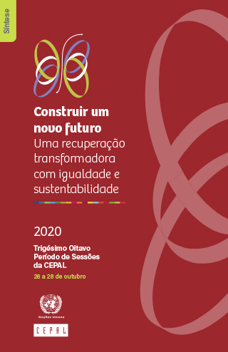 Construir um novo futuro: uma recuperação transformadora com igualdade e sustentabilidade. Síntese