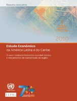 Estudo Econômico da América Latina e do Caribe. O novo contexto financeiro mundial: efeitos e mecanismos de transmissão na região. Resumo executivo
