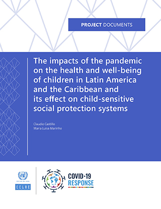The impacts of the pandemic on the health and well-being of children in Latin America and the Caribbean and its effect on child-sensitive social protection systems