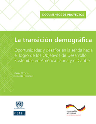 Demographic transition: Opportunities and challenges to achieve the Sustainable Development Goals in Latin America and the Caribbean