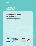 Minería para un futuro bajo en carbono: oportunidades y desafíos para el desarrollo sostenible