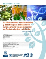 La bioeconomía: oportunidades y desafíos para el desarrollo rural, agrícola y agroindustrial en América Latina y el Caribe