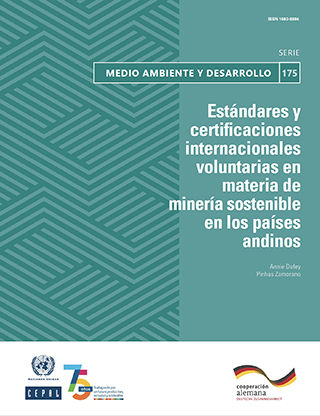 Estándares y certificaciones internacionales voluntarias en materia de minería sostenible en los países andinos