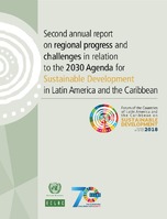 Second annual report on regional progress and challenges in relation to the 2030 Agenda for Sustainable Development in Latin America and the Caribbean