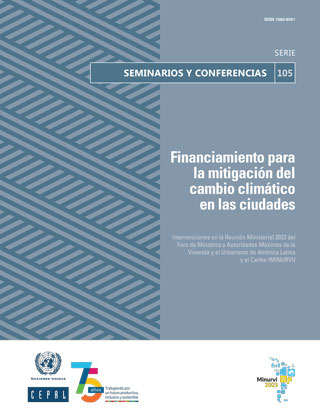 Financiamiento para la mitigación del cambio climático en las ciudades: intervenciones en la Reunión Ministerial 2023 del Foro de Ministros y Autoridades Máximas de la Vivienda y el Urbanismo de América Latina y el Caribe (MINURVI)