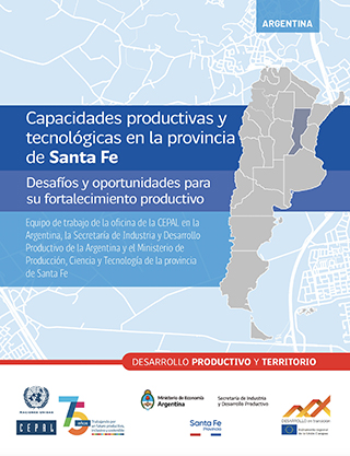 Capacidades productivas y tecnológicas en la provincia de Santa Fe: desafíos y oportunidades para su fortalecimiento productivo