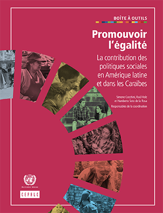 Boîte à outils. Promouvoir l’égalité : la contribution des politiques sociales en Amérique latine et dans les Caraïbes