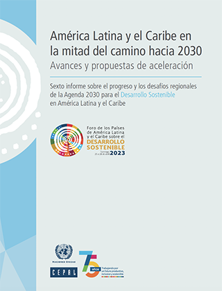 América Latina y el Caribe en la mitad del camino hacia 2030: avances y propuestas de aceleración