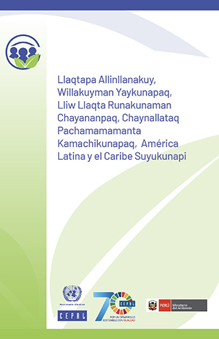 Llaqtapa Allinllanakuy, Willakuyman Yaykunapaq, Lliw Llaqta Runakunaman Chayananpaq, Chaynallataq Pachamamamanta Kamachikunapaq, América Latina y el Caribe Suyukunapi