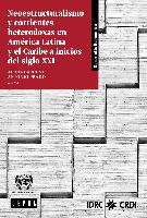 Neoestructuralismo y corrientes heterodoxas en América Latina y el Caribe a inicios del siglo XXI