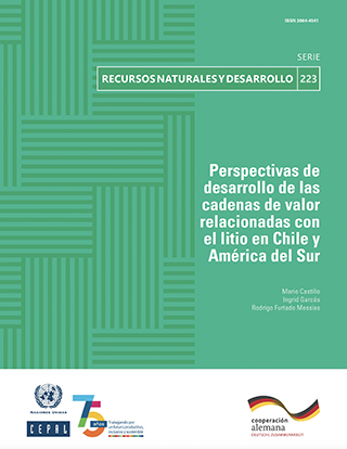 Perspectivas de desarrollo de las cadenas de valor relacionadas con el litio en Chile y América del Sur