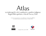 Atlas sociodemográfico de la población y pueblos indígenas, Región Metropolitana e Isla de Pascua, Chile