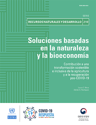 Soluciones basadas en la naturaleza y la bioeconomía: contribución a una transformación sostenible e inclusiva de la agricultura y a la recuperación pos-COVID-19