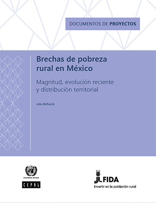 Brechas de pobreza rural en México: Magnitud, evolución reciente y distribución territorial