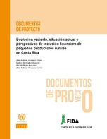 Evolución reciente, situación actual y perspectivas de inclusión financiera de pequeños productores rurales en Costa Rica