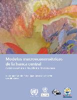 Modelos macroeconométricos de la banca central: Centroamérica y República Dominicana