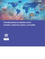 Fortaleciendo la relación entre la India y América Latina y el Caribe