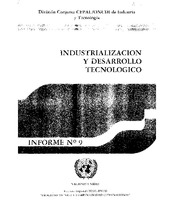 Industrialización y Desarrollo Tecnológico. Informe no. 9