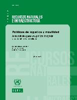 Políticas de logística y movilidad: antecedentes para una política integrada y sostenible de movilidad. Volumen 1