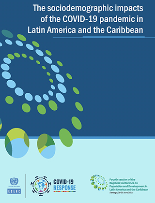 The sociodemographic impacts of the COVID-19 pandemic in Latin America and the Caribbean