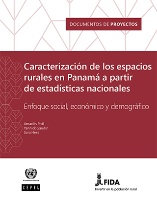 Caracterización de los espacios rurales en Panamá a partir de estadísticas nacionales: enfoque social, económico y demográfico