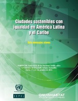 Ciudades sostenibles con igualdad en América Latina y el Caribe: seis mensajes claves