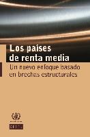 Los países de renta media: un nuevo enfoque basado en brechas estructurales