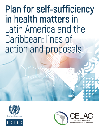 Plan for self-sufficiency in health matters in Latin America and the Caribbean: Lines of action and proposals