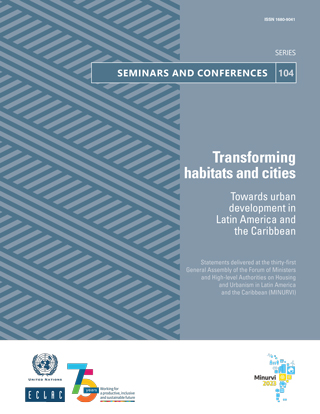 Transforming habitats and cities: towards urban development in Latin America and the Caribbean