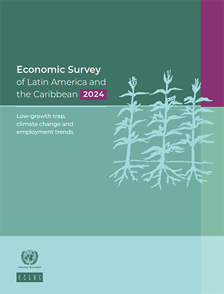 Economic Survey of Latin America and the Caribbean, 2024: low-growth trap, climate change and employment trends