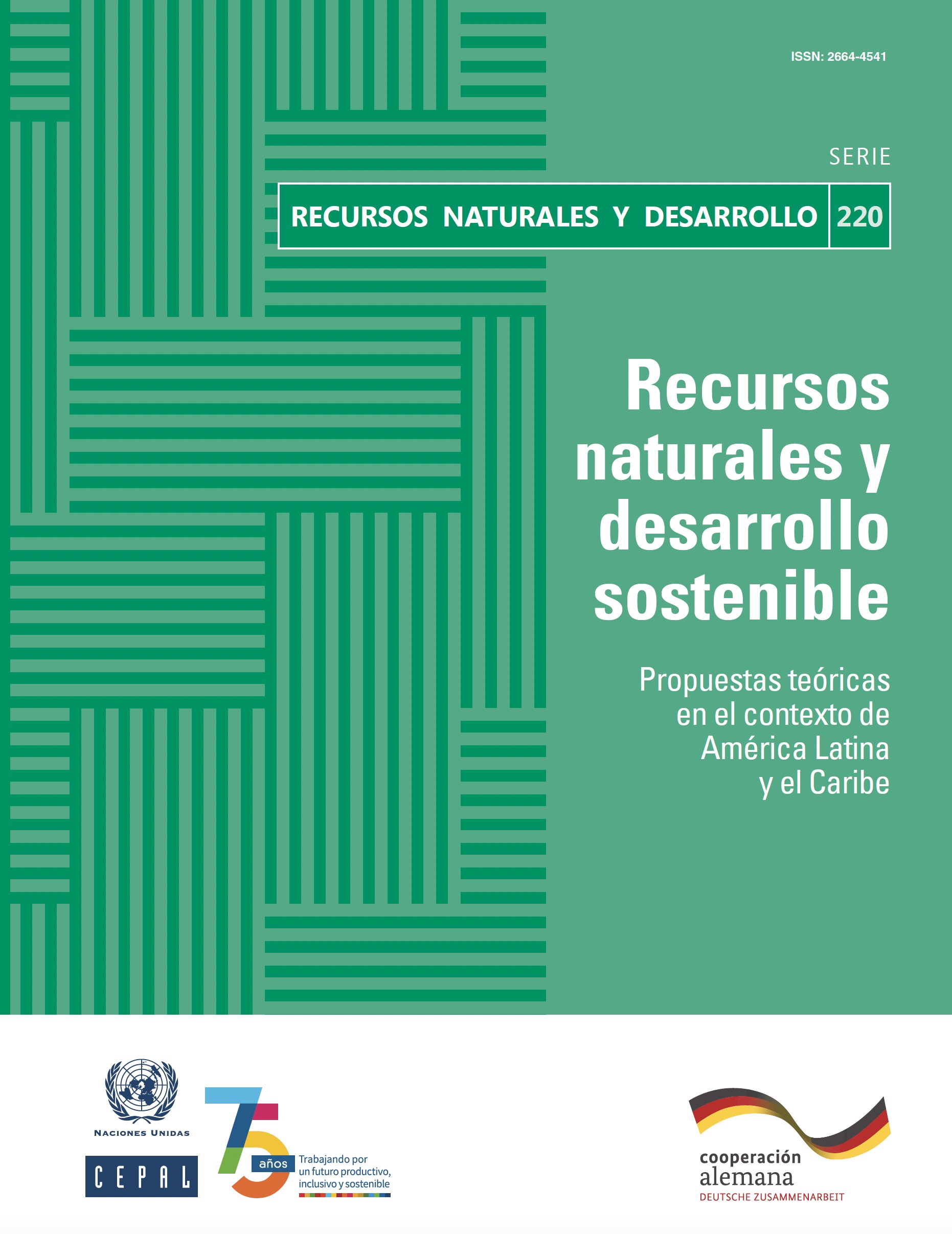 Recursos naturales y desarrollo sostenible: propuestas teóricas en el contexto de América Latina y el Caribe