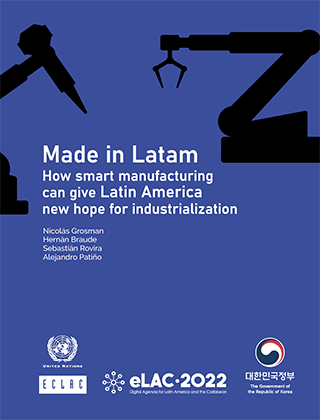 Made in Latam: How smart manufacturing can give Latin America new hope for industrialization