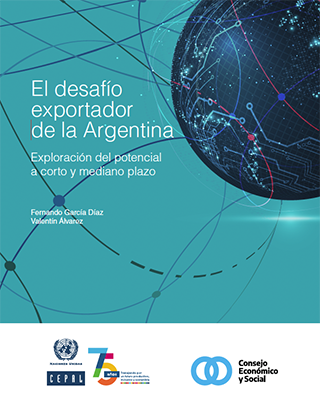 El desafío exportador de la Argentina: Exploración del potencial a corto y mediano plazo