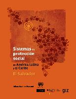 Sistemas de protección social en América Latina y el Caribe: El Salvador