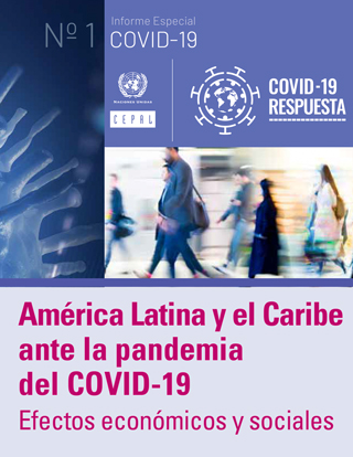 América Latina y el Caribe ante la pandemia del COVID-19: efectos económicos y sociales