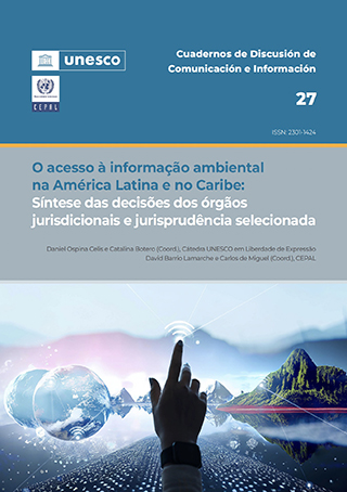 O acesso à informação ambiental na América Latina e no Caribe: Síntese das decisões dos órgãos jurisdicionais e jurisprudência selecionada