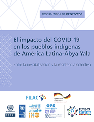 The impact of COVID-19 on indigenous peoples in Latin America (Abya Yala): Between invisibility and collective resistance