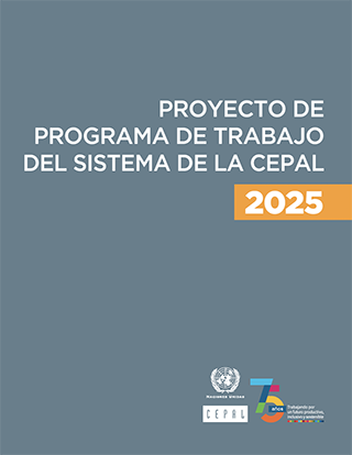 Proyecto de programa de trabajo del sistema de la CEPAL 2025
