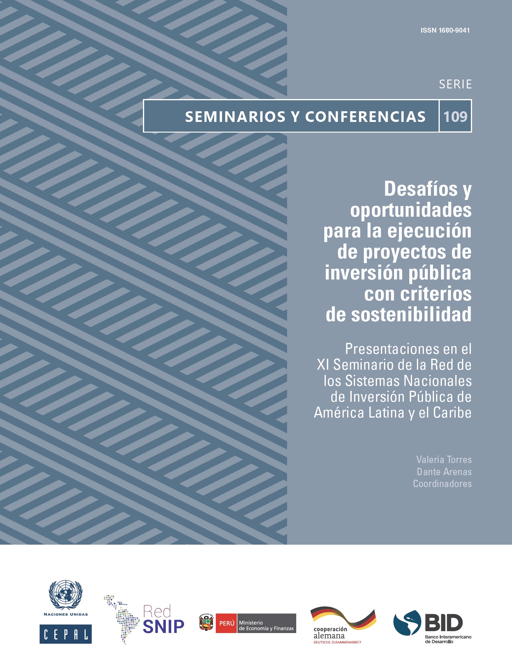 Desafíos y oportunidades para la ejecución de proyectos de inversión pública con criterios de sostenibilidad: presentaciones en el XI Seminario de la Red de los Sistemas Nacionales de Inversión Pública de América Latina y el Caribe