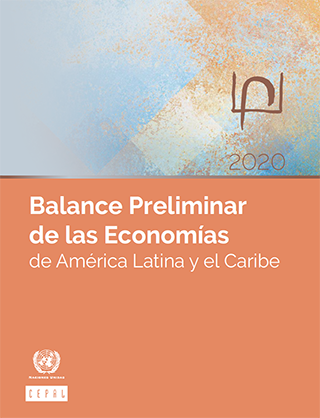 Balanço Preliminar das Economias da América Latina e do Caribe 2020. Resumo executivo