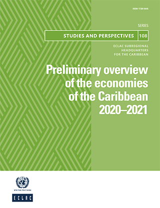 Preliminary overview of the economies of the Caribbean 2020–2021