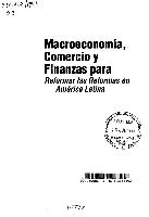 Macroeconomía, comercio y finanzas para reformar las reformas en América Latina