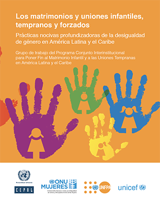 Los matrimonios y uniones infantiles, tempranos y forzados: prácticas nocivas profundizadoras de la desigualdad de género en América Latina y el Caribe