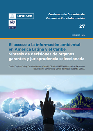 El acceso a la información ambiental en América Latina y el Caribe: síntesis de decisiones de órganos garantes y jurisprudencia seleccionada