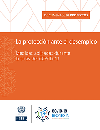 La protección ante el desempleo: medidas aplicadas durante la crisis del COVID-19